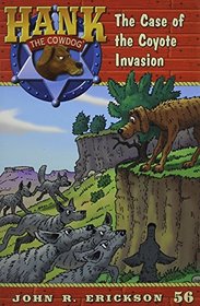 The Case of the Coyote Invasion (Hank the Cowdog (Quality))