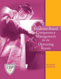 Evidence-Based Competency Management for the Operating Room, Second Edition