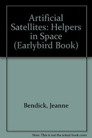 Artificial Satellites (Pb) (An Earlybird Book)