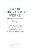 Werke, 27 Bde., Bd.2, Der Cicerone, Architektur und Sculptur