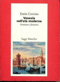 Venezia nell'eta moderna: Struttura e funzioni (Polis) (Italian Edition)