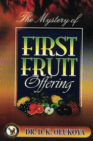Mystery of First Fruit Offering
