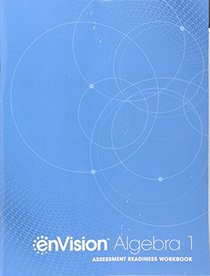 ENVISION AGA COMMON CORE ASSESSMENT READINESS WORKBOOK ALGEBRA 1 GRADE 8/9 COPYRIGHT 2018