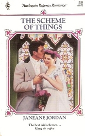 The Scheme of Things (Harlequin Regency Romance, No 66)