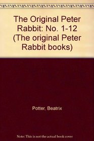 The Original Peter Rabbit: No. 1-12 (The Original Peter Rabbit Books)
