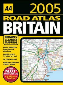 AA 2005 Road Atlas Britain (AA Atlases)