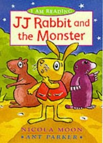I Am Reading: J.J. Rabbit and the Monster (I Am Reading)
