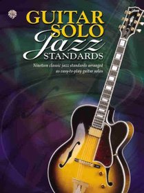 Guitar Solo Jazz Standards (Guitar Solo)
