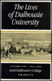 The Lives of Dalhousie University, 1818-1925