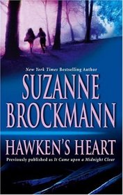 Hawken's Heart (aka It Came Upon a Midnight Clear) (Tall, Dark and Dangerous, Bk 6)