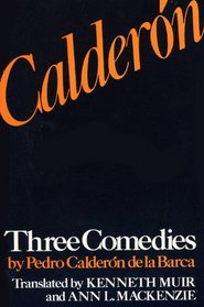 Three Comedies (Studies in Romance Languages, No 31)