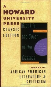 Black Is the Color of the Cosmos: Essays on Afro-American Literature and Culture, 1942-1981