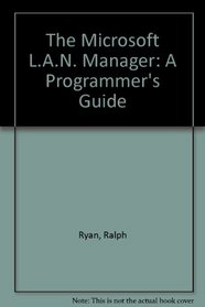 Lan Manager: A Programmer's Guide : Version 2