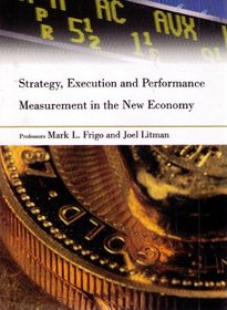 Strategy, Execution and Performance Measurement in the New Economy