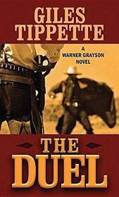 The Duel: Warner Grayson Novel