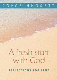 A Fresh Start with God: Reflections for Lent