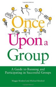 Once Upon a Group: A Guide to Running and Participating in Successful Groups