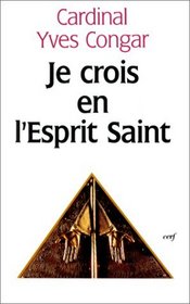 Je crois en l'Esprit Saint (French Edition)
