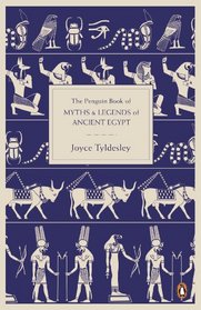 Penguin Book of Myths and Legends of Ancient Egypt