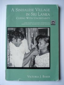 A Sinhalese Village in Sri Lanka: Coping with Uncertainty