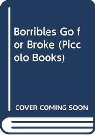 THE BORRIBLES GO FOR BROKE - The Borribles Book (2) Two