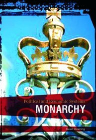 Monarchy (Political & Economic Systems)
