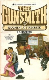 Judgment at Firecreek (Gunsmith, Bk 95)