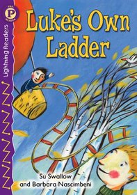 Luke's Own Ladder, Level P (Lightning Readers)