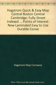 Hagstrom Quick & Easy Map, Central Boston, Central Cambridge: Fully Street Indexed ... Points of Interest: New, Laminated, Easy to Use, Durable, Conve