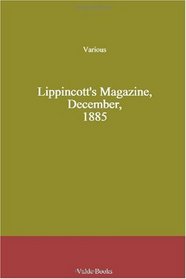 Lippincott's Magazine, December, 1885