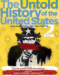 The Untold History of the United States, Volume 2: Young Readers Edition, 1964-2014