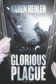 Glorious Plague