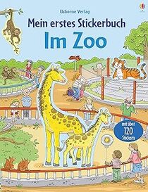 Mein erstes Stickerbuch: Im Zoo
