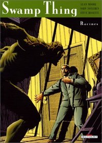 Swamp Thing, tome 1 : Racines