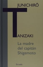 La madre del capitan Shigemoto (Libros Del Tiempo) (Spanish Edition)