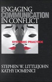 Engaging Communication in Conflict: Systemic Practice