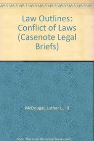 Conflict of Laws (Casenote Legal Briefs)