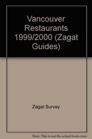 Zagatsurvey 2000: Vancouver Restaurants