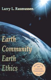 Earth Community, Earth Ethics (Ecology  Justice)