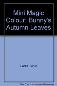 Mini Magic Colour: Bunny's Autumn Leaves