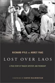 Lost Over Laos: A True Story of Tragedy, Mystery, and Friendship