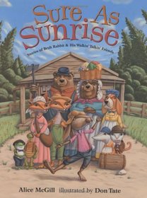 Sure as Sunrise : Stories of Bruh Rabbit and His Walkin' Talkin' Friends (Aesop Accolades (Awards))
