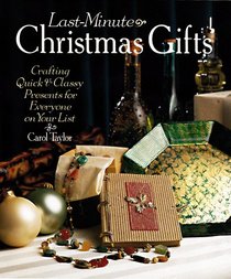 Last-Minute Christmas Gifts: Crafting Quick & Classy Presents for Everyone on Your List