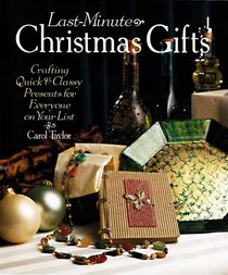 Last-Minute Christmas Gifts: Crafting Quick & Classy Presents for Everyone on Your List