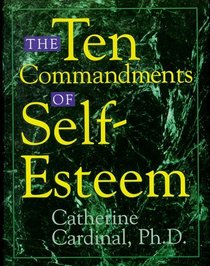 The Ten Commandments of Self-Esteem