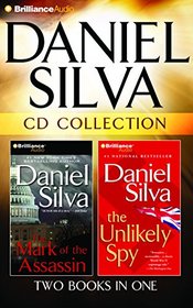 Daniel Silva CD Collection: The Mark of the Assassin, The Unlikely Spy