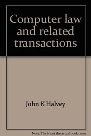 Computer law and related transactions