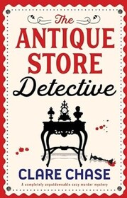 The Antique Store Detective (Bella Winter, Bk 1)