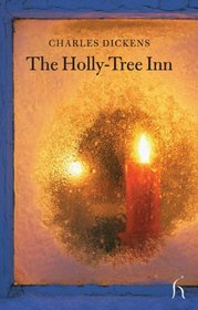 The Holly-Tree Inn (Hesperus Classics)