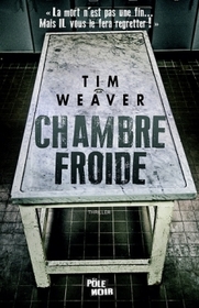 Chambre Froide (Chasing the Dead) (David Raker, Bk 1) (French Edition)